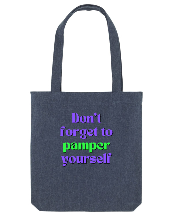Don t forget to pamper yourself  Midnight Blue