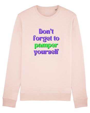 Don t forget to pamper yourself  Candy Pink