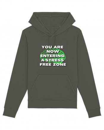 YOU ARE NOW ENTERING A STRESS FREE ZONE Khaki