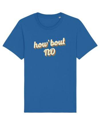 How'Bout NO Royal Blue
