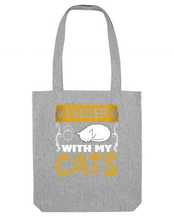 I Sleep With My Cats Heather Grey