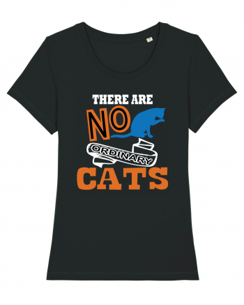 There Are No Ordinary Cats Black