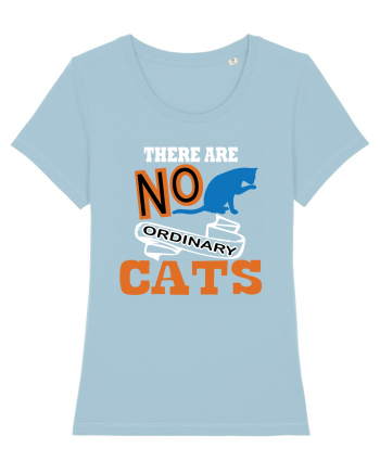 There Are No Ordinary Cats Sky Blue