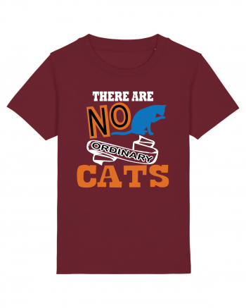 There Are No Ordinary Cats Burgundy