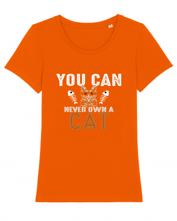 You Can Never Own A Cat Bright Orange