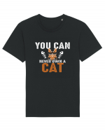 You Can Never Own A Cat Tricou mânecă scurtă Unisex Rocker