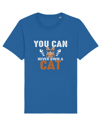 You Can Never Own A Cat Royal Blue