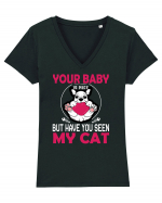 Your Baby Is Nice But Have You Seen My Cat Tricou mânecă scurtă guler V Damă Evoker