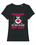 Your Baby Is Nice But Have You Seen My Cat Tricou mânecă scurtă guler larg fitted Damă Expresser