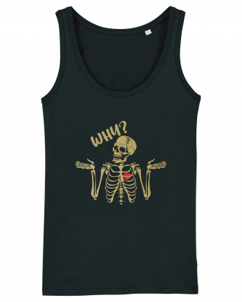 Why? Skeleton Wondering Red Heart Black