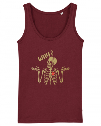 Why? Skeleton Wondering Red Heart Burgundy