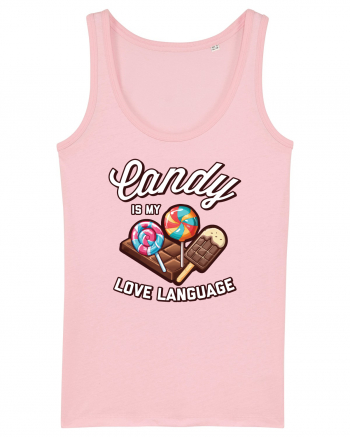 Candy is my love language Cotton Pink