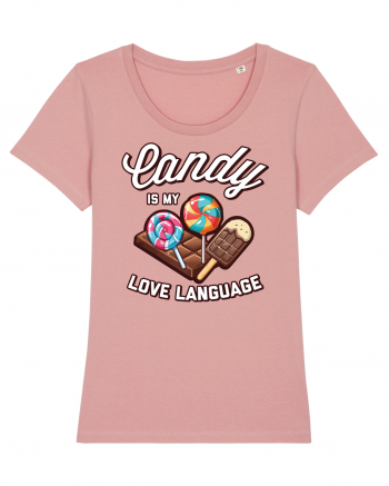 Candy is my love language Canyon Pink