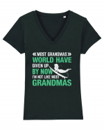 Most Grandmas World Have Given Up By Now I'm Not Like Most Grandmas Tricou mânecă scurtă guler V Damă Evoker