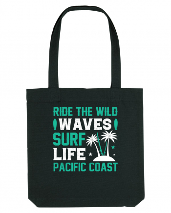 Ride The Wild Waves Surf Life Pacific Coast Black