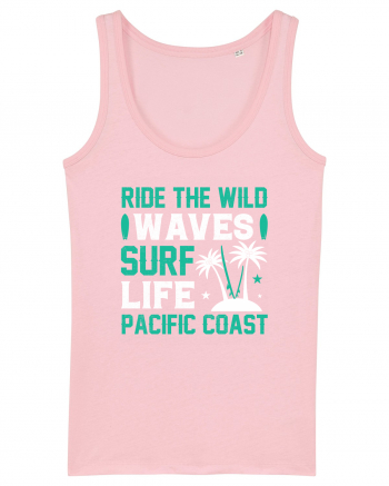 Ride The Wild Waves Surf Life Pacific Coast Cotton Pink