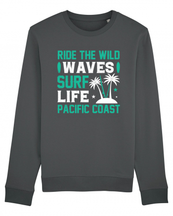 Ride The Wild Waves Surf Life Pacific Coast Anthracite