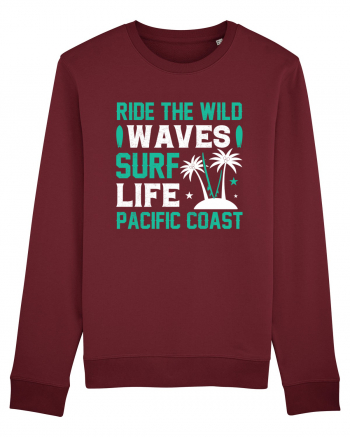 Ride The Wild Waves Surf Life Pacific Coast Burgundy