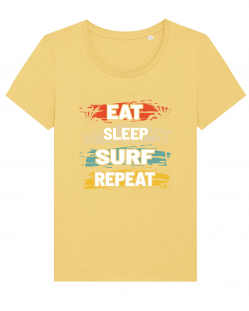 Eat Sleep Surf Repeat Jojoba