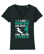 I Like Surfing And Beer And Maybe 3 People Tricou mânecă scurtă guler V Damă Evoker