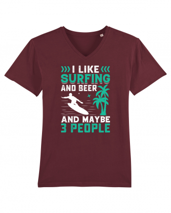 I Like Surfing And Beer And Maybe 3 People Burgundy