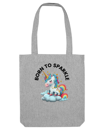 Unicorn dragut mesaj Born to Sparkle, design 1 Heather Grey