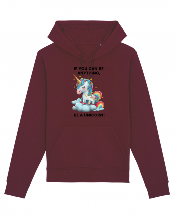 Unicorn dragut mesaj If you can be anything, be a unicorn, design 1 Burgundy
