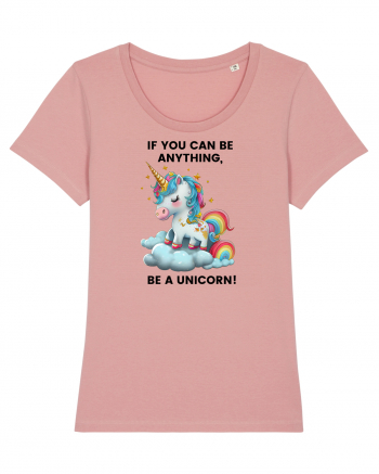 Unicorn dragut mesaj If you can be anything, be a unicorn, design 1 Canyon Pink