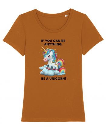 Unicorn dragut mesaj If you can be anything, be a unicorn, design 1 Roasted Orange