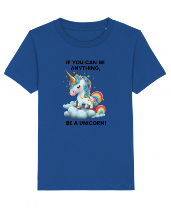 Unicorn dragut mesaj If you can be anything, be a unicorn, design 1 Majorelle Blue
