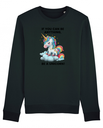Unicorn dragut mesaj If you can be anything, be a unicorn, design 1 Black