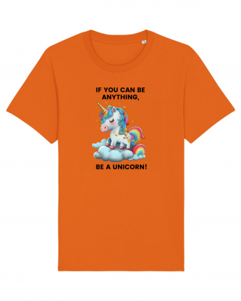 Unicorn dragut mesaj If you can be anything, be a unicorn, design 1 Bright Orange