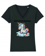 Unicorn dragut mesaj Never stop dreaming, design 1 Tricou mânecă scurtă guler V Damă Evoker