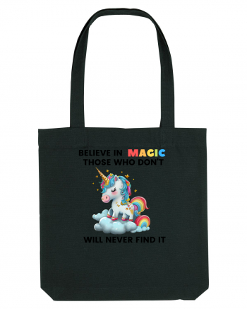 Believe in Magic. Those who don’t believe in magic will never find it ,  1 Black