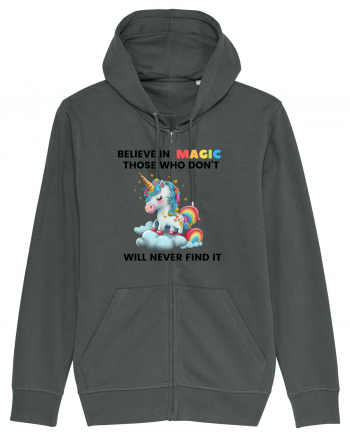 Believe in Magic. Those who don’t believe in magic will never find it ,  1 Anthracite