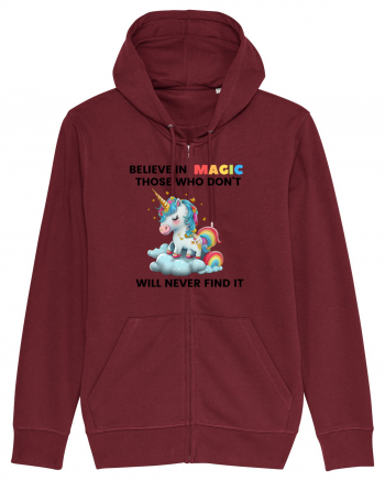 Believe in Magic. Those who don’t believe in magic will never find it ,  1 Burgundy