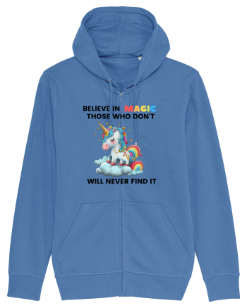 Believe in Magic. Those who don’t believe in magic will never find it ,  1 Bright Blue