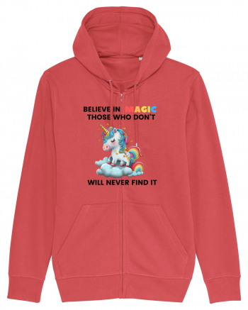 Believe in Magic. Those who don’t believe in magic will never find it ,  1 Carmine Red