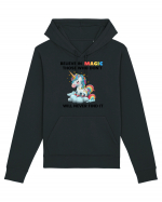 Believe in Magic. Those who don’t believe in magic will never find it ,  1 Hanorac Unisex Drummer