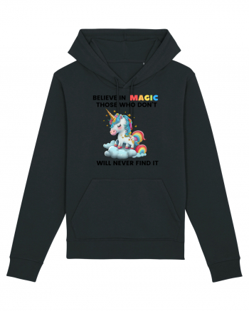 Believe in Magic. Those who don’t believe in magic will never find it ,  1 Black
