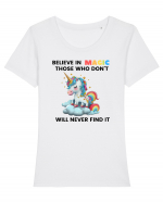 Believe in Magic. Those who don’t believe in magic will never find it ,  1 Tricou mânecă scurtă guler larg fitted Damă Expresser