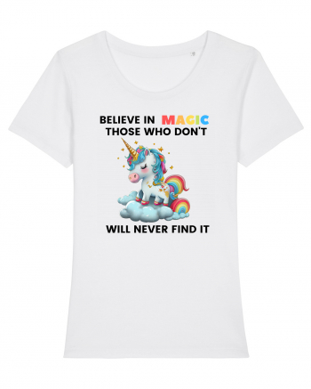 Believe in Magic. Those who don’t believe in magic will never find it ,  1 White