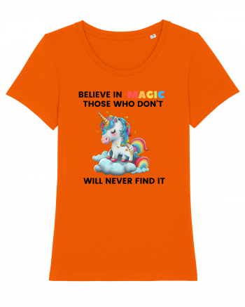 Believe in Magic. Those who don’t believe in magic will never find it ,  1 Bright Orange