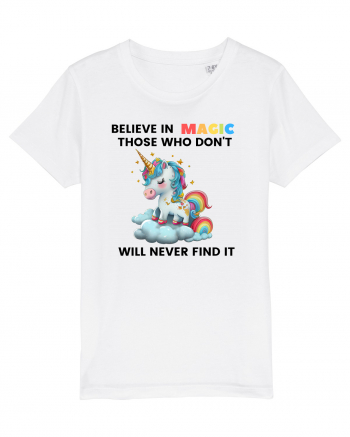 Believe in Magic. Those who don’t believe in magic will never find it ,  1 White