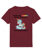 Believe in Magic. Those who don’t believe in magic will never find it ,  1 Tricou mânecă scurtă  Copii Mini Creator