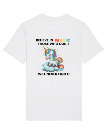 Believe in Magic. Those who don’t believe in magic will never find it ,  1 White