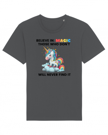 Believe in Magic. Those who don’t believe in magic will never find it ,  1 Anthracite
