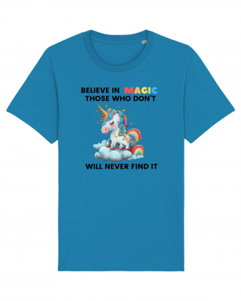 Believe in Magic. Those who don’t believe in magic will never find it ,  1 Azur