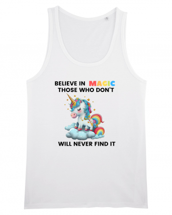 Believe in Magic. Those who don’t believe in magic will never find it ,  1 White