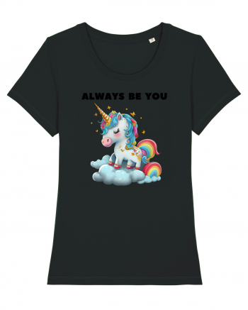 Unicorn mesaj ALWAYS BE YOU, design 1 Black